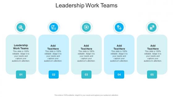 Leadership Work Teams In Powerpoint And Google Slides Cpb