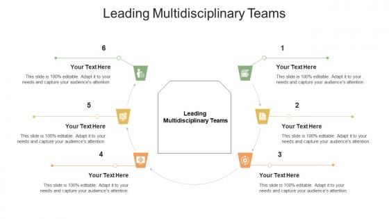 Leading Multidisciplinary Teams Ppt Powerpoint Presentation Infographics Show Cpb