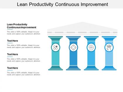 Lean productivity continuous improvement ppt powerpoint presentation icon tips cpb