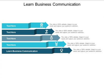 Learn business communication ppt powerpoint presentation professional display cpb