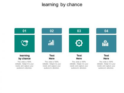 Learning by chance ppt powerpoint presentation outline graphics example cpb