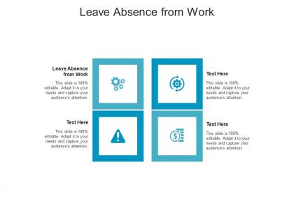 Leave absence from work ppt powerpoint presentation pictures templates cpb