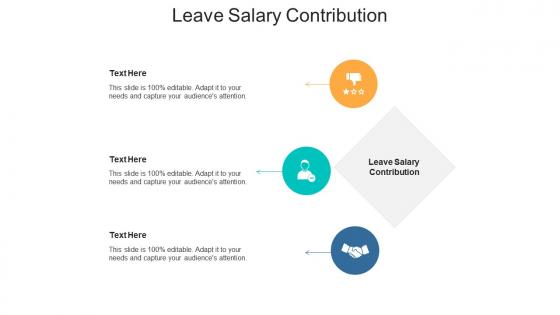 Leave salary contribution ppt powerpoint presentation portfolio gridlines cpb