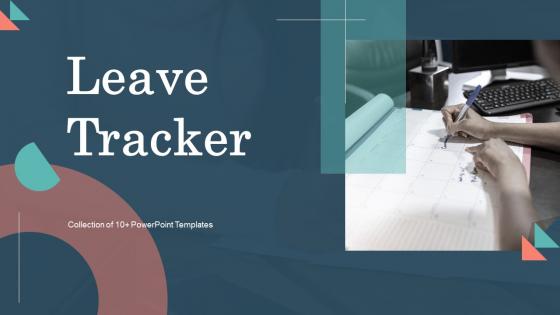 Leave Tracker Powerpoint PPT Template Bundles