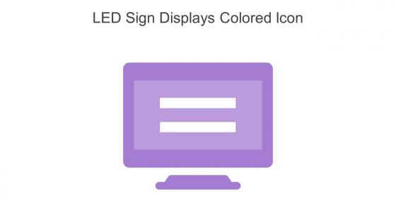 LED Sign Displays Colored Icon In Powerpoint Pptx Png And Editable Eps Format
