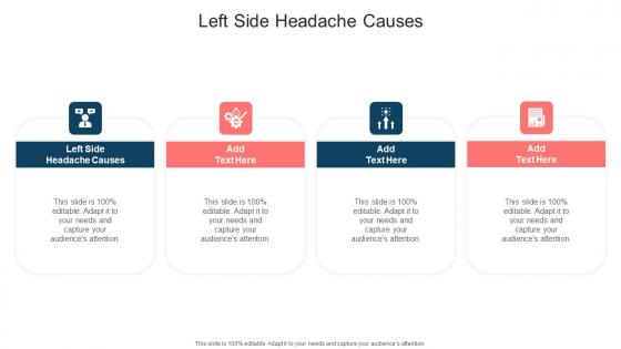 Left Side Headache Causes In Powerpoint And Google Slides Cpb