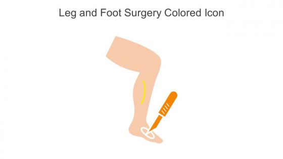 Leg And Foot Surgery Colored Icon In Powerpoint Pptx Png And Editable Eps Format