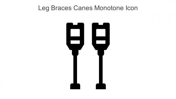 Leg Braces Canes Monotone Icon In Powerpoint Pptx Png And Editable Eps Format