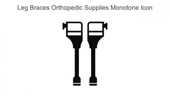 Leg Braces Orthopedic Supplies Monotone Icon In Powerpoint Pptx Png And Editable Eps Format