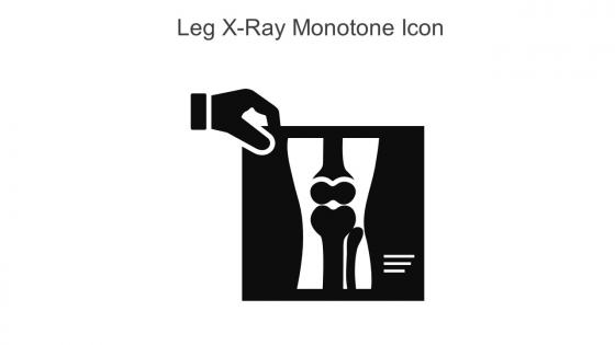 Leg X Ray Monotone Icon In Powerpoint Pptx Png And Editable Eps Format