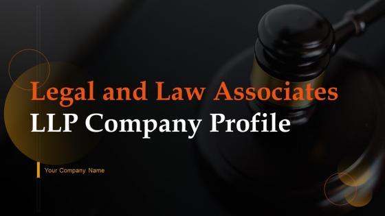 Legal And Law Associates LLP Company Powerpoint Presentation Slides