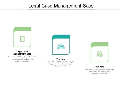 Legal case management saas ppt powerpoint presentation inspiration layouts cpb