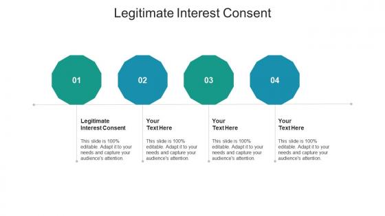 Legitimate interest consent ppt powerpoint presentation infographics graphics design cpb