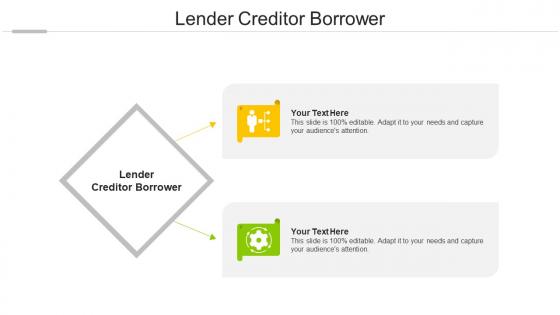 Lender creditor borrower ppt powerpoint presentation model graphics design cpb