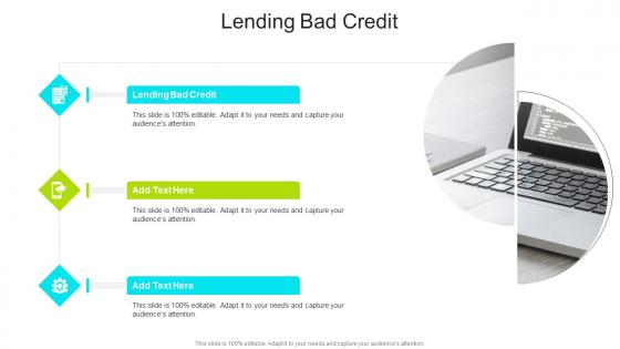 Lending Bad Credit In Powerpoint And Google Slides Cpb