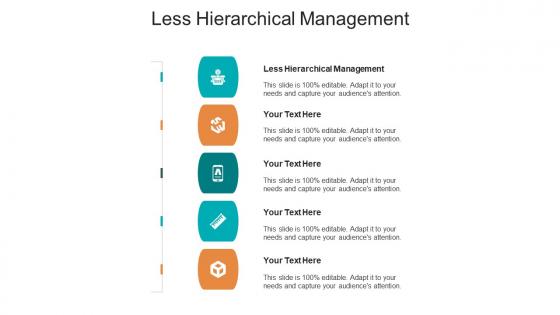 Less hierarchical management ppt powerpoint presentation summary styles cpb