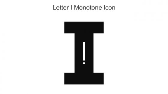 Letter I Monotone Icon In Powerpoint Pptx Png And Editable Eps Format