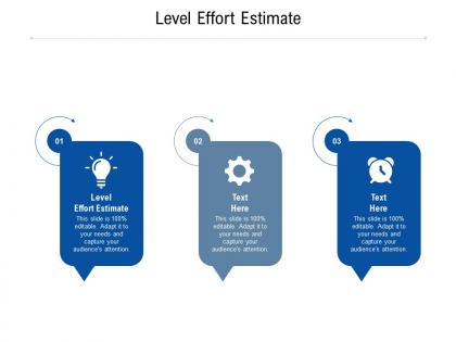 Level effort estimate ppt powerpoint presentation deck cpb