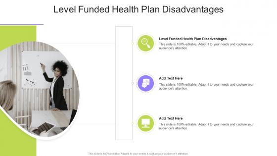 Level Funded Health Plan Disadvantages In Powerpoint And Google Slides Cpb