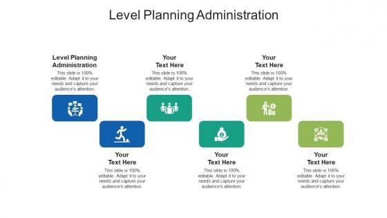 Level planning administration ppt powerpoint presentation show cpb