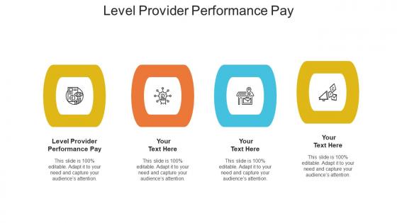 Level Provider Performance Pay Ppt Powerpoint Presentation Portfolio Master Slide Cpb