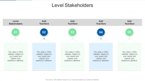 Level Stakeholders In Powerpoint And Google Slides Cpb