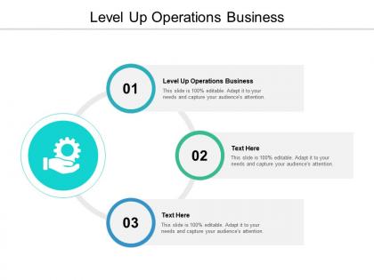 Level up operations business ppt powerpoint presentation outline mockup cpb