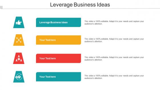Leverage Business Ideas Ppt Powerpoint Presentation Infographic Template Cpb