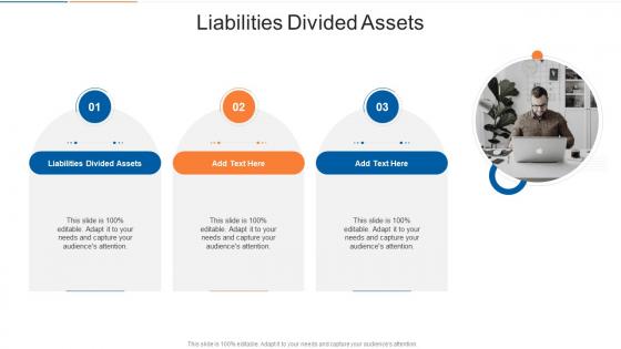 Liabilities Divided Assets In Powerpoint And Google Slides Cpb
