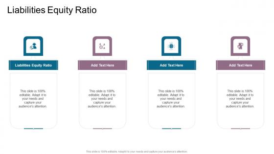 Liabilities Equity Ratio In Powerpoint And Google Slides Cpb