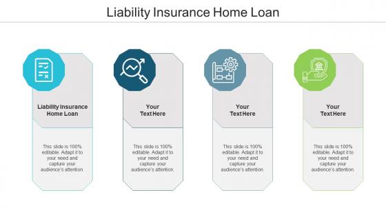 Liability insurance home loan ppt powerpoint presentation gallery topics cpb