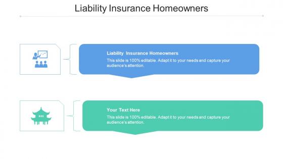 Liability Insurance Homeowners Ppt Powerpoint Presentation Gallery Mockup Cpb
