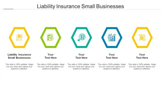 Liability Insurance Small Businesses Ppt Powerpoint Presentation Pictures Visual Aids Cpb
