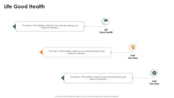 Life Good Health In Powerpoint And Google Slides Cpb