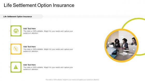 Life Settlement Option Insurance In Powerpoint And Google Slides Cpb