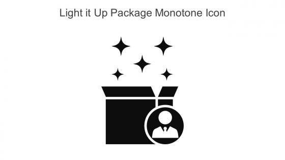 Light It Up Package Monotone Icon In Powerpoint Pptx Png And Editable Eps Format