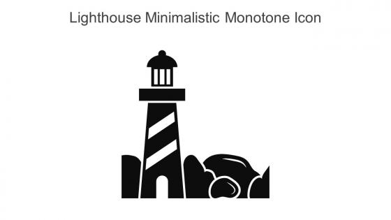 Lighthouse Minimalistic Monotone Icon In Powerpoint Pptx Png And Editable Eps Format