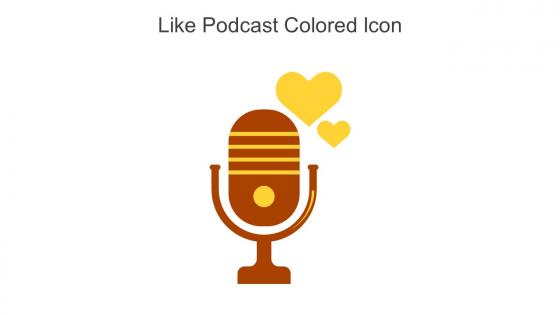 Like Podcast Colored Icon In Powerpoint Pptx Png And Editable Eps Format