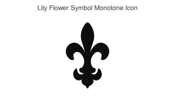 Lily Flower Symbol Monotone Icon In Powerpoint Pptx Png And Editable Eps Format