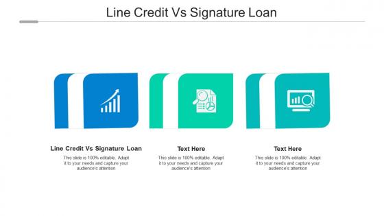 Line credit vs signature loan ppt powerpoint presentation file example topics cpb