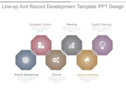 Line up and record development template ppt design