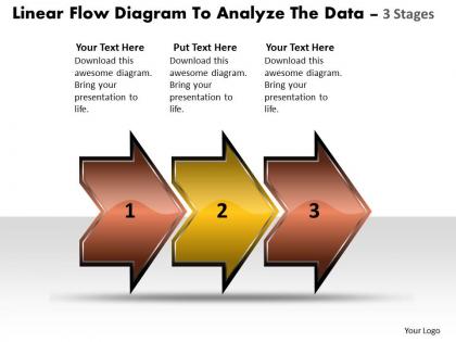 Linear flow diagram to analyze the data 3 stages chart production powerpoint slides