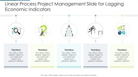 Linear Process Project Management Slide For Lagging Economic Indicators Infographic Template