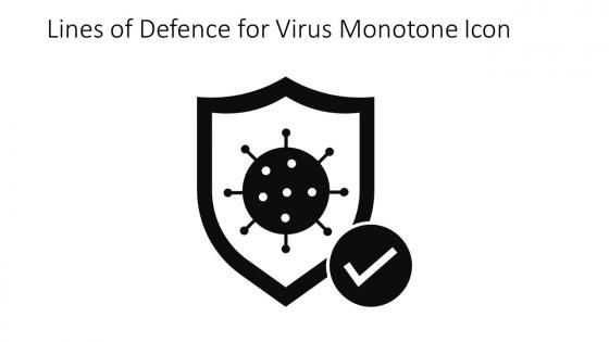 Lines Of Defence For Virus Monotone Icon In Powerpoint Pptx Png And Editable Eps Format