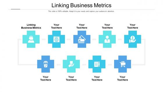 Linking business metrics ppt powerpoint presentation styles professional cpb