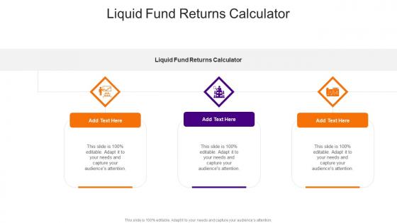 Liquid Fund Returns Calculator In Powerpoint And Google Slides Cpb