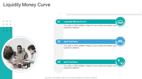 Liquidity Money Curve In Powerpoint And Google Slides Cpb