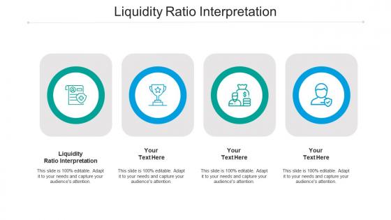 Liquidity ratio interpretation ppt powerpoint presentation layouts summary cpb
