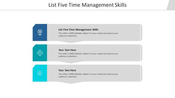 List five time management skills ppt powerpoint presentation styles graphics cpb