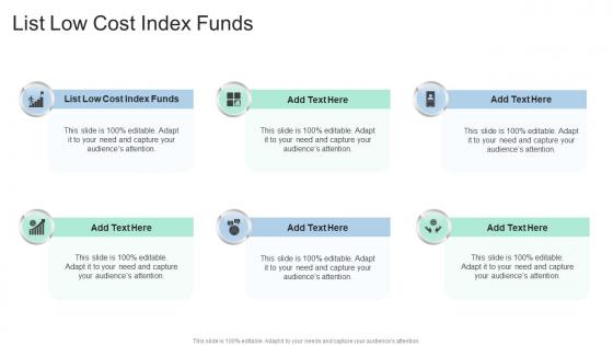 List Low Cost Index Funds In Powerpoint And Google Slides Cpb